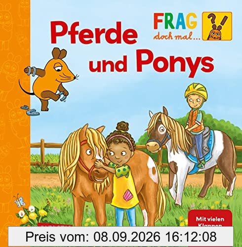 Frag doch mal ... die Maus: Pferde und Ponys: Erstes Sachwissen | Ponystarkes Pappbilderbuch mit Klappen für Kinder ab 2 Jahren