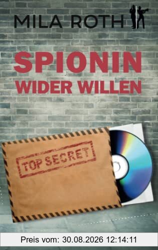 Spionin wider Willen
