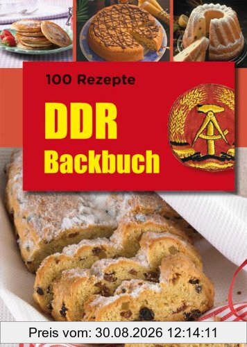 100 Rezepte DDR Backbuch