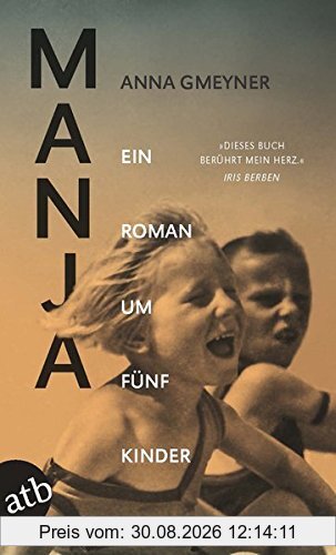 Manja: Ein Roman um fünf Kinder