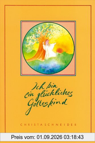 Ich bin ein glückliches Gotteskind
