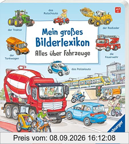 Mein großes Bilderlexikon: Alles über Fahrzeuge
