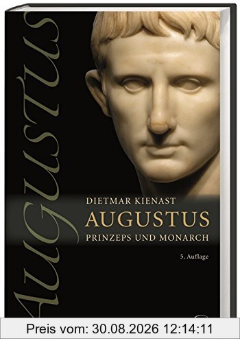 Augustus: Prinzeps und Monarch