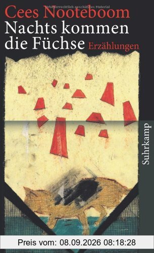 Nachts kommen die Füchse: Erzählungen (suhrkamp taschenbuch)