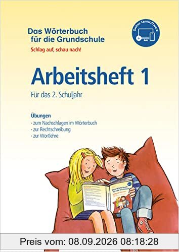 Das Wörterbuch für die Grundschule – Arbeitsheft 1 · Für das 2. Schuljahr: Schlag auf, schau nach! – Neuausgabe für alle Bundesländer außer Bayern
