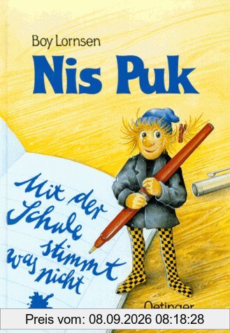 Nis Puk. Mit der Schule stimmt was nicht. ( Ab 6 J.)