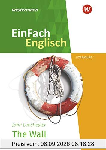 EinFach Englisch New Edition Textausgaben: John Lanchester: The Wall