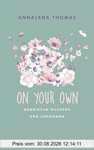 On Your Own: Gemeinsam wachsen und ankommen