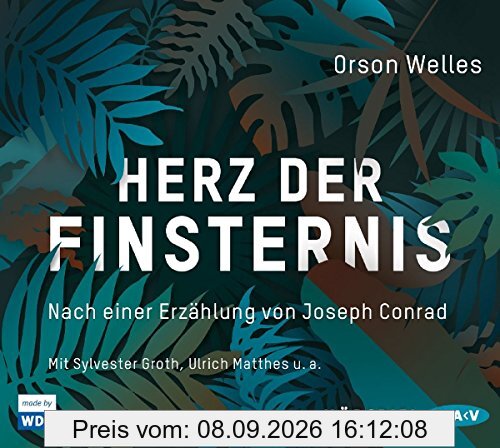 Herz der Finsternis. Nach einer Erzählung von Joseph Conrad: Hörspiel mit Sylvester Groth, Ulrich Matthes u.v.a. (2 CDs)
