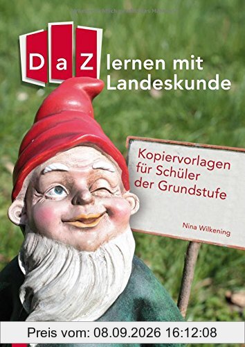 DaZ lernen mit Landeskunde: Kopiervorlagen für Schüler der Grundstufe