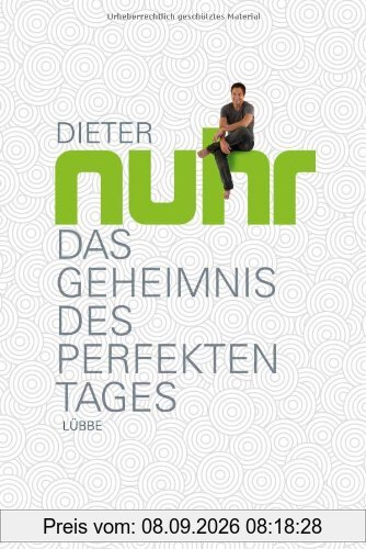Das Geheimnis des perfekten Tages