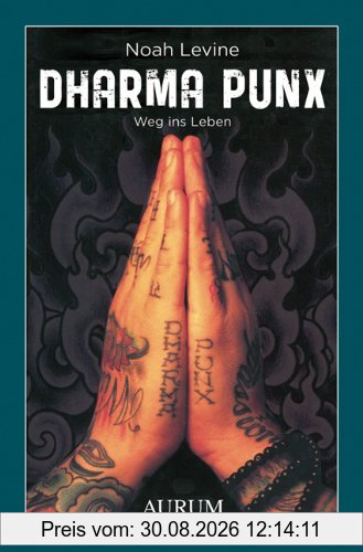 Dharma Punx: Weg ins Leben