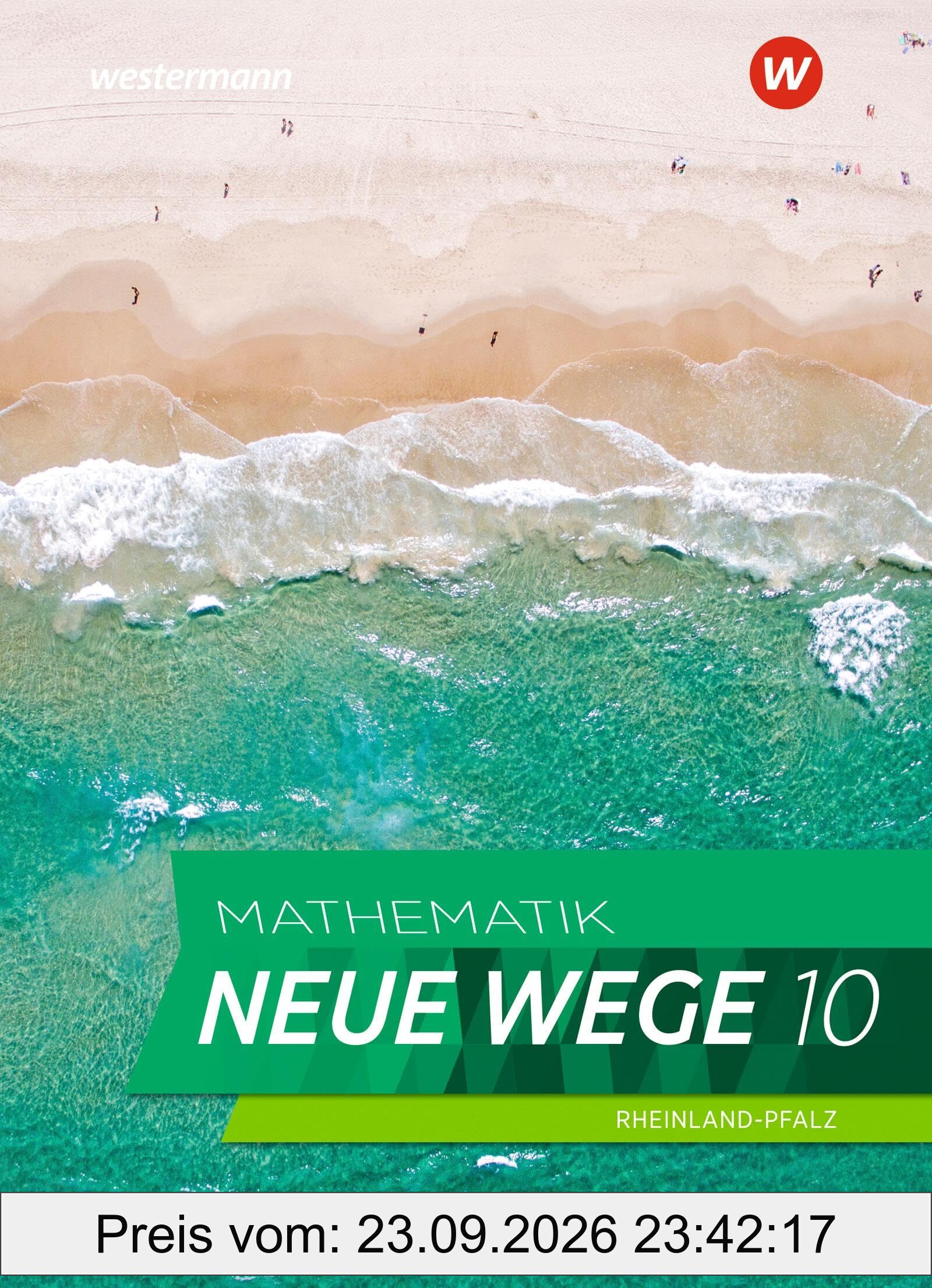 Mathematik Neue Wege SI - Ausgabe 2022 für Rheinland-Pfalz: Schulbuch 10: Sekundarstufe 1 - Ausgabe 2022