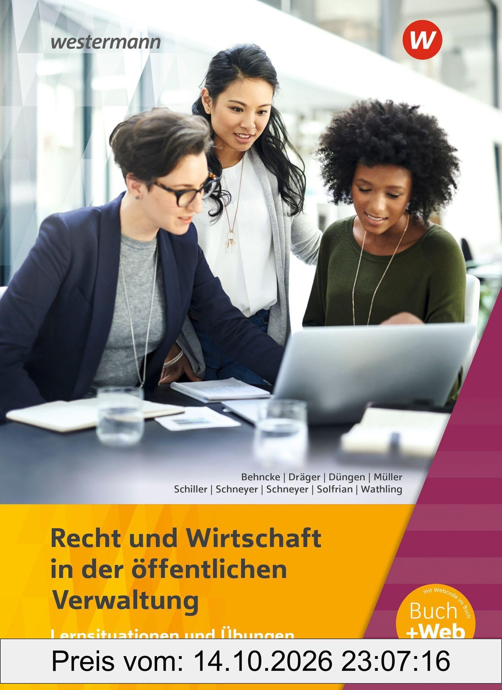 Ausbildung in der öffentlichen Verwaltung: Recht und Wirtschaft Lernsituationen und Übungen (Ausbildung in der öffentlichen Verwaltung: …