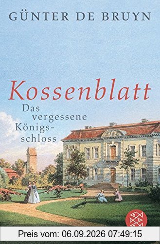 Kossenblatt: Das vergessene Königsschloss