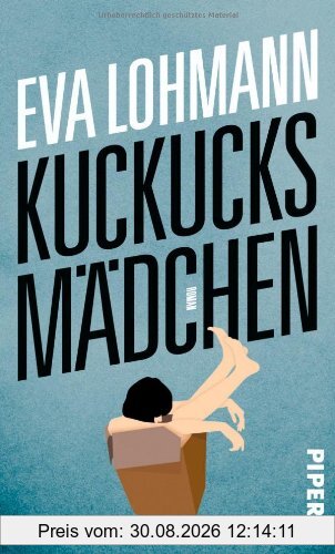 Kuckucksmädchen: Roman