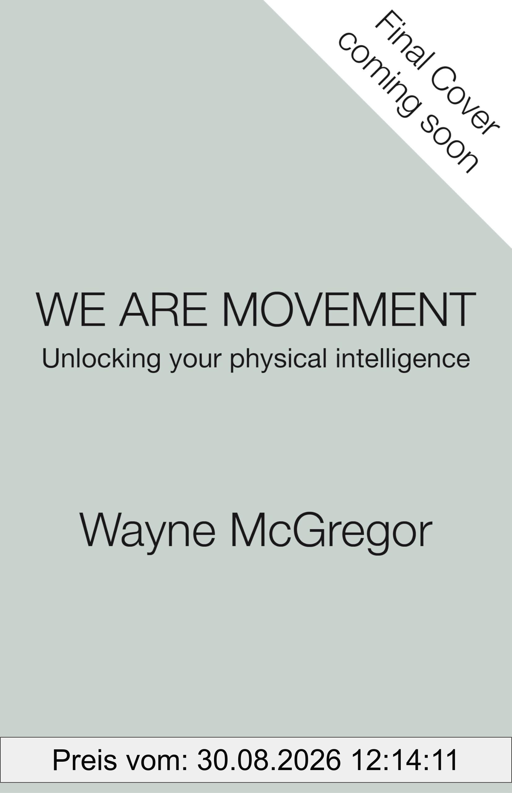 We Are Movement: Unlocking Your Physical Intelligence