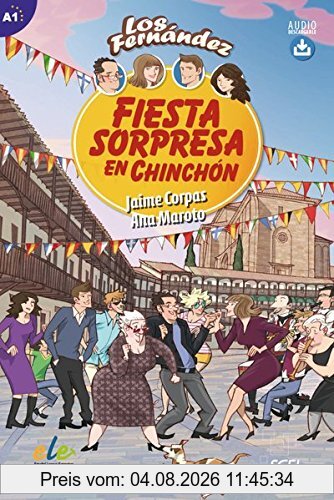 Jaime Corpas Niveau A1, Fiesta Sorpresa En Chinchón, Lektüre