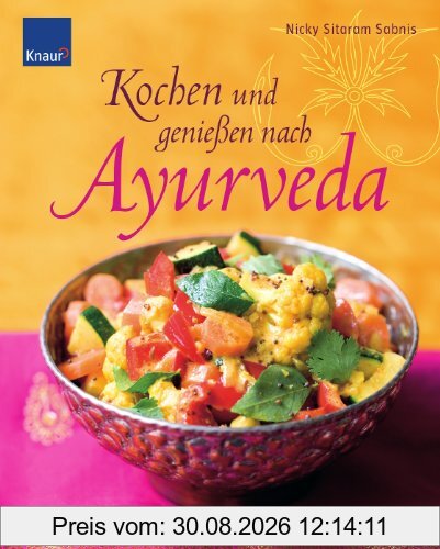 Kochen und genießen nach Ayurveda