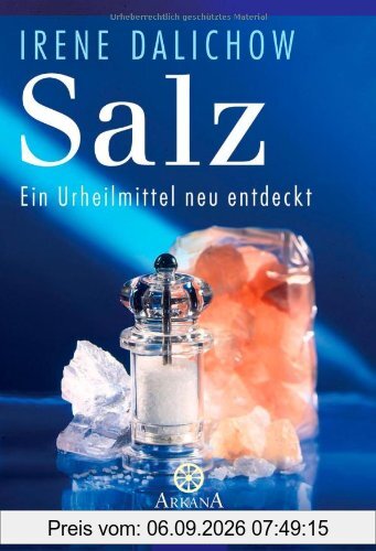 Salz: Ein Urheilmittel neu entdeckt