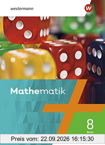 Mathematik - Ausgabe 2021: Schülerband 8 Basis (Mathematik: Ausgabe 2021 für Rheinland-Pfalz, Saarland und Baden-Württemberg)