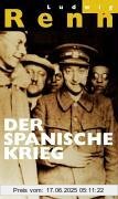 Binding : Gebundene Ausgabe, Edition : 1., Aufl., Label : Das Neue Berlin, Publisher : Das Neue Berlin, medium : Gebundene Ausgabe, numberOfPages : 480, publicationDate : 2006-09-01, authors : Ludwig Renn, Arnold Vieth von Golßenau, languages : german, ISBN : 3360012879