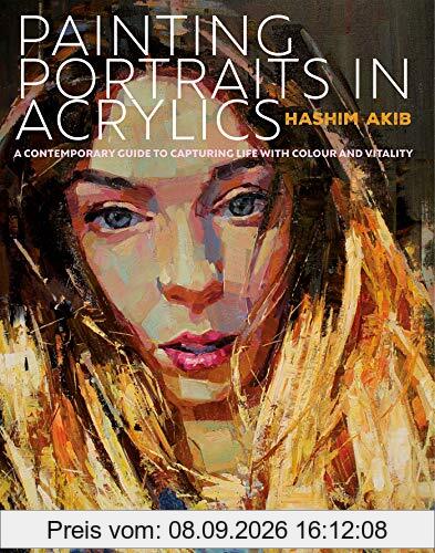 Painting Portraits in Acrylic: A Practical Guide to Contemporary Portraiture