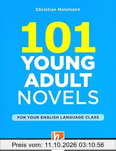 101 Young Adult Novels: For your English Language Class (101 Resources)