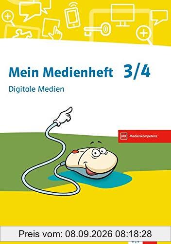 Mein Medienheft 3/4. Digitale Medien: Arbeitsheft Klasse 3/4