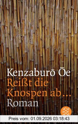 Reisst die Knospen ab...: Roman