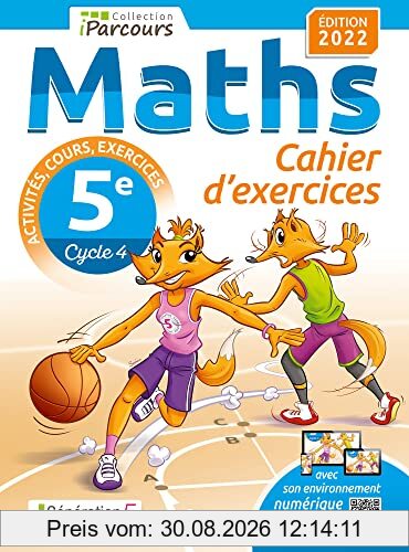 Maths 5e, cycle 4 : cahier d'exercices : activités, cours, exercices