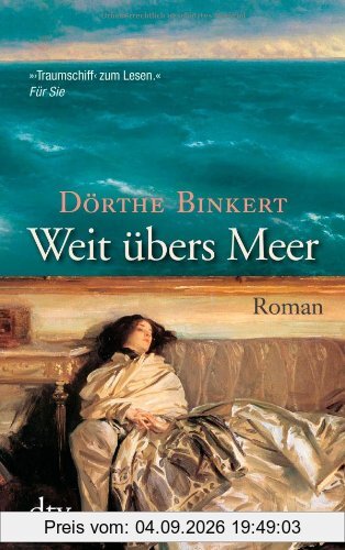 Weit übers Meer: Roman