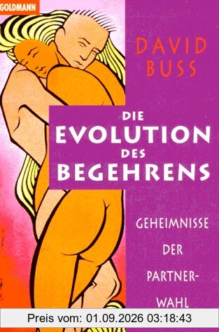 Die Evolution des Begehrens