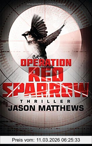 Jason Matthews Operation Red Sparrow, Thriller