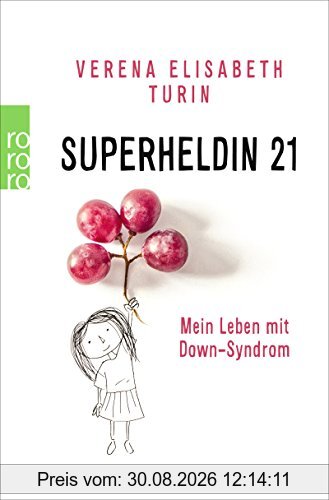 Superheldin 21: Mein Leben mit Down-Syndrom