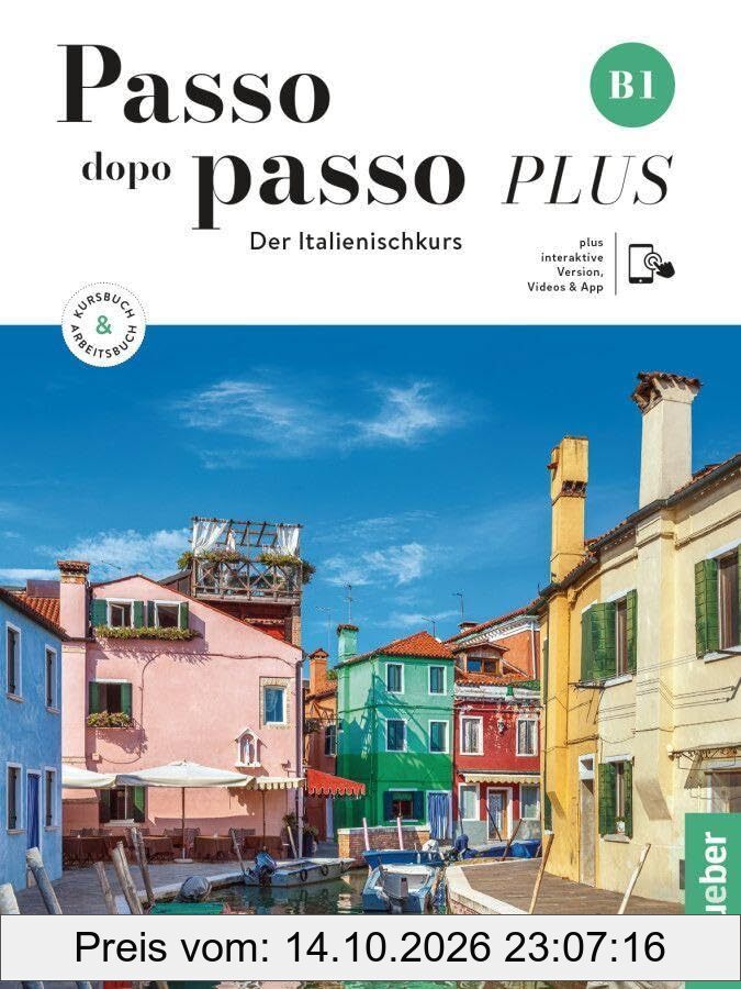 Passo dopo passo PLUS B1. Kurs- und Arbeitsbuch plus interaktive Version: Der Italienischkurs