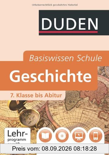 Duden. Basiswissen Schule. Geschichte: 7. Klasse bis Abitur
