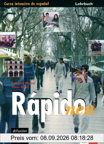 Rápido: Rapido Neu. Lehrbuch: Curso Intensivo de espanol