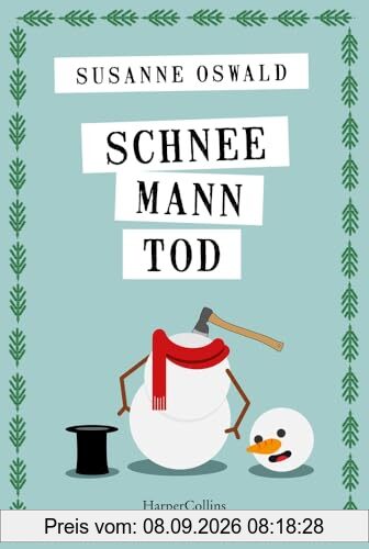 Schneemanntod: Roman | Der neue Wohlfühlkrimi von Bestsellerautorin Susanne Oswald | Schneemann, Punsch und Nervenkitzel – die perfekte Lektüre für den Winter | Das Cosy-Crime-Highlight