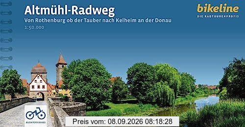 Altmühl-Radweg: Von Rothenburg ob der Tauber nach Kelheim an der Donau, 1:50.000,250 km, wetterfest/reißfest, GPS-Tracks Download, LiveUpdate (Bikeline Radtourenbücher)
