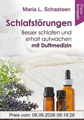 Schlafstörungen: Besser schlafen und erholt aufwachen mit Duftmedizin
