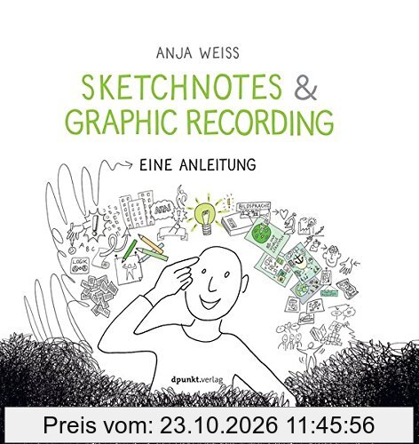 Sketchnotes & Graphic Recording: Eine Anleitung
