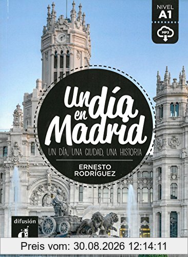 Un día en Madrid: Spanische Lektüre für das 1. und 2. Lernjahr mit Audio-Download. Buch + Audio online