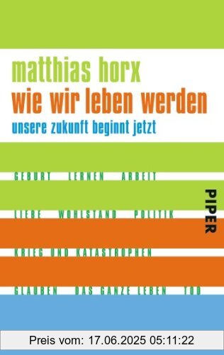 Binding : Taschenbuch, Edition : 4, Label : Piper Taschenbuch, Publisher : Piper Taschenbuch, medium : Taschenbuch, numberOfPages : 400, publicationDate : 2008-06-01, authors : Matthias Horx, languages : german, ISBN : 3492251366
