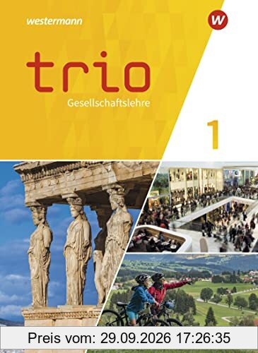 Trio Gesellschaftslehre - Ausgabe 2023 für Gesamtschulen in Hessen: Schülerband 1