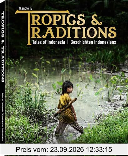 Tropics & Traditions Tales of Indonesia