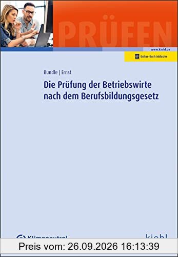 Die Prüfung der Betriebswirte nach dem Berufsbildungsgesetz (Prüfungsbücher für Betriebswirte und Meister)