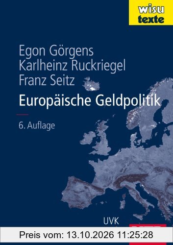 Europäische Geldpolitik: Theorie - Empirie - Praxis