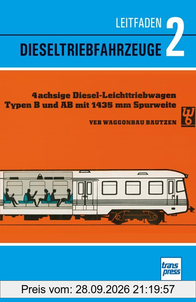 Leitfaden der Dieselfahrzeuge Band 2 Diesellokomotiven der Deutschen Reichsbahn: historische Technik kompetent erklärt