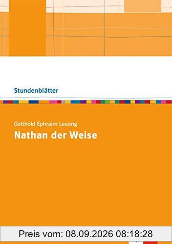 Lessing: Nathan der Weise: Kopiervorlagen mit Downloadpaket Oberstufe (Stundenblätter Deutsch)